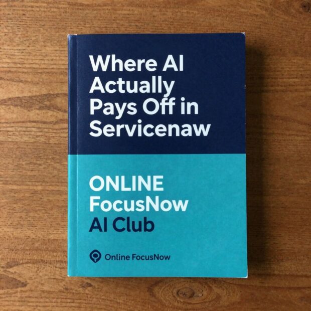 Where AI Actually Pays Off in ServiceNow – Notes from the First FocusNow AI Club