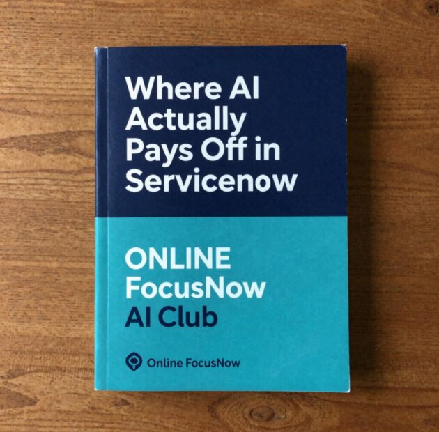 Where AI Actually Pays Off in ServiceNow – Notes from the First FocusNow AI Club